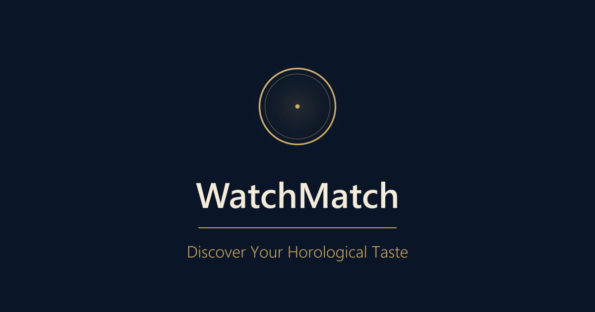 Match Watch Email WatchMatch - Discover Your Horological Taste